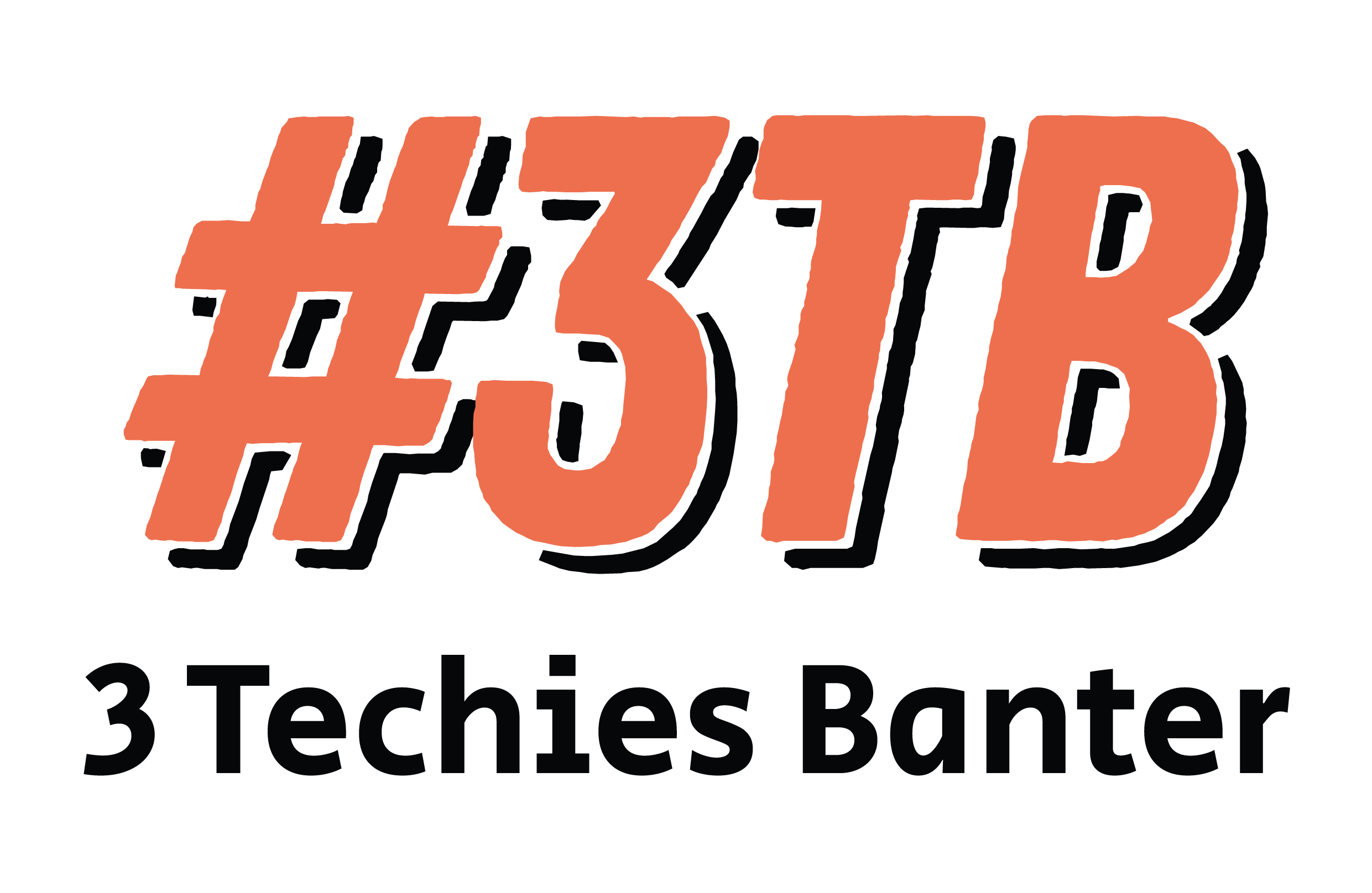 #3TB Three Techies Banter